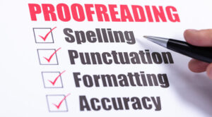 Ticklist of what proofreading means - spelling, punctuation, formatting, accuracy